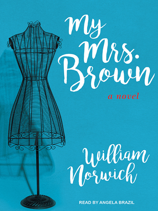 Title details for My Mrs. Brown by William Norwich - Available